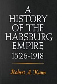 A History of the Habsburg Empire, 1526-1918 (Paperback)