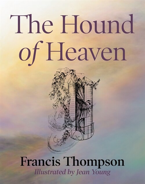 The Hound of Heaven (Paperback)