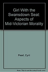 Girl With the Swansdown Seat (Paperback)