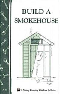 Build a Smokehouse (Paperback)