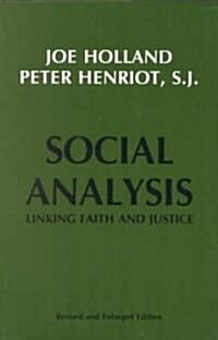 Social Analysis: Linking Faith and Justice (Paperback, Revised, Enlarg)