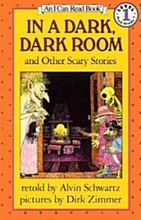 In a Dark, Dark Room and Other Scary Stories (Hardcover)