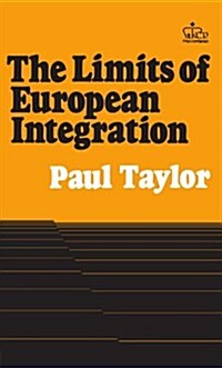 The Limits of European Integration (Paperback)