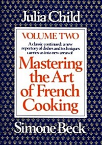 Mastering the Art of French Cooking, Volume 2: A Cookbook (Paperback, Updated)