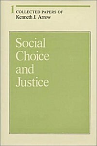 [중고] Collected Papers of Kenneth J. Arrow, Volume 1: Social Choice and Justice (Hardcover)