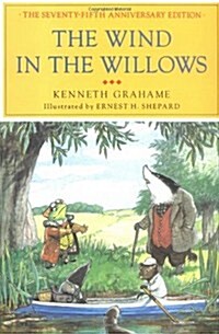 The Wind in the Willows: The Centennial Anniversary Edition (Hardcover, 75, Anniversary)