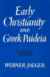 Early Christianity and Greek paideia