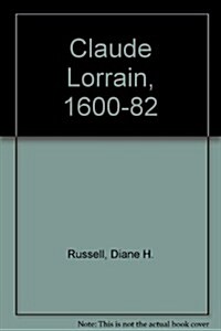 Claude Lorrain 1600 1682 (Paperback)