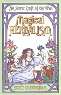 Magical Herbalism: The Secret Craft of the Wise (Paperback, 3)