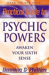 Practical Guide to Psychic Powers: Awaken Your Sixth Sense (Paperback)