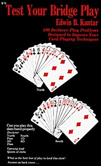 Test Your Bridge Play: 100 Declarer-Play Problems Designed to Improve Your Card Playing Techniques (Paperback)