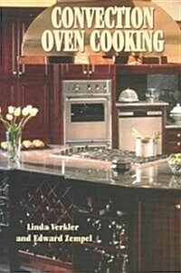 Convection Oven Cooking (Paperback)