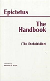Epictetus: The Handbook: (The Encheiridion) (Paperback)