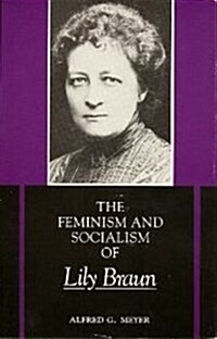 The Feminism and Socialism of Lily Braun (Hardcover)