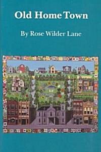 Old Home Town (Paperback, Reprint)