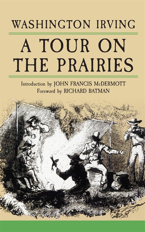 A Tour on the Prairies: Volume 7 (Paperback)