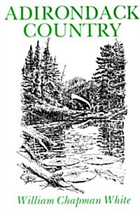 Adirondack Country (Paperback)