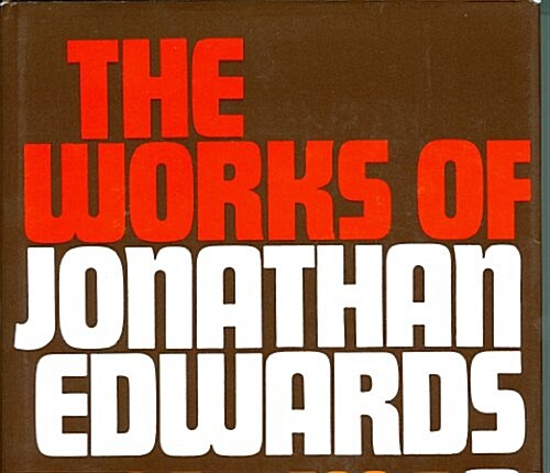 Works of Jonathan Edwards: 2 Volume Set (Library Binding, Revised)