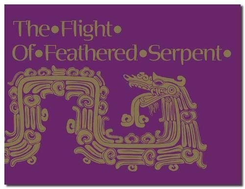 The Flight of Feathered Serpent (Paperback)