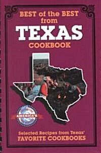 Best of the Best from Texas Cookbook: Selected Recipes from Texass Favorite Cookbooks (Paperback)