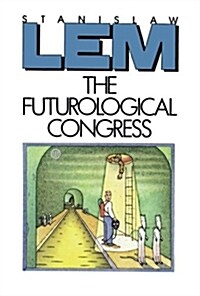 The Futurological Congress: From the Memoirs of Ijon Tichy (Paperback, Harvest/HBJ)