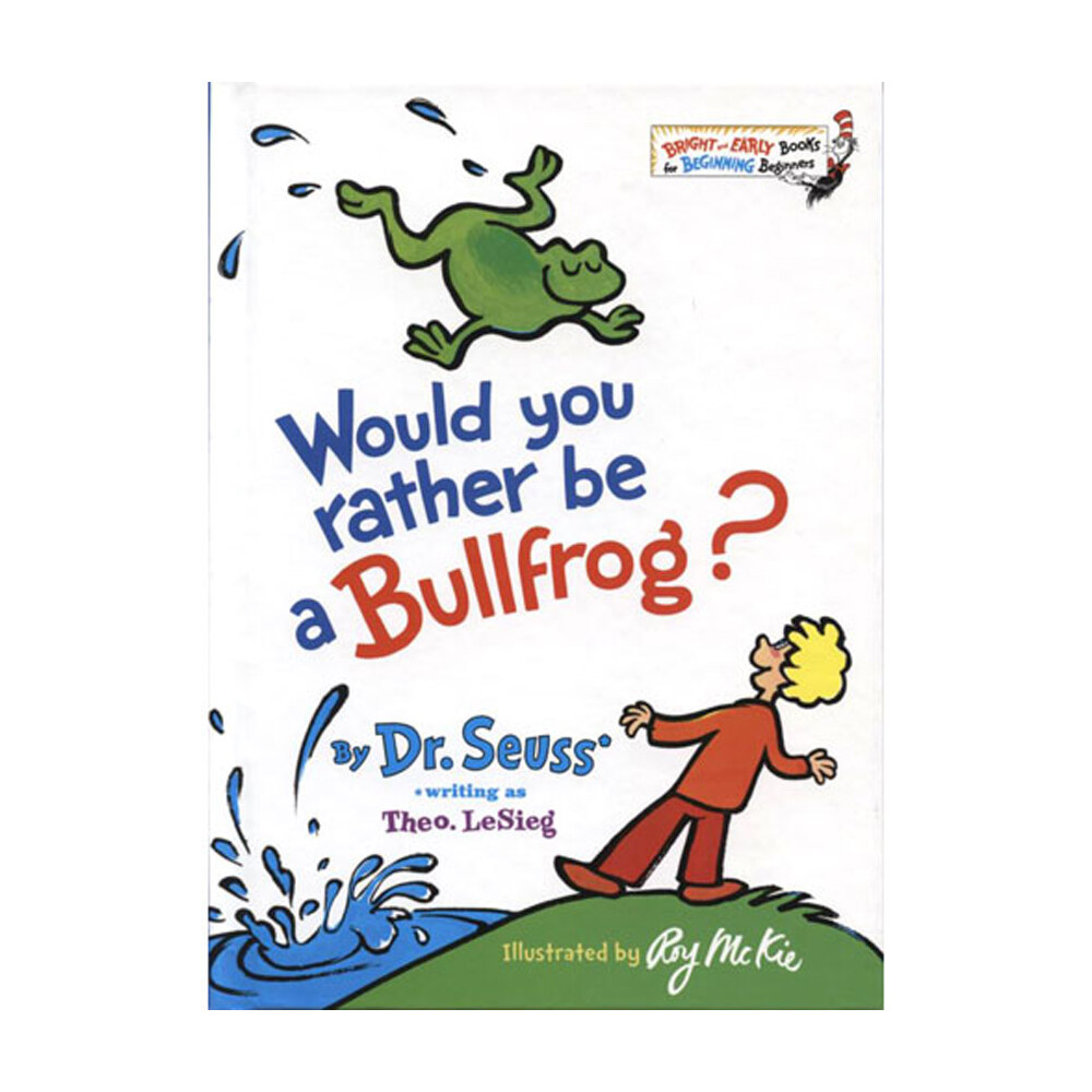 [중고] 닥터수스 Dr.Seuss Would You Rather Be a Bullfrog? (Hardcover)