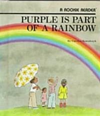 Purple Is Part of a Rainbow (Library)