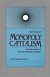 Theory of Monopoly Capitalism (Paperback)