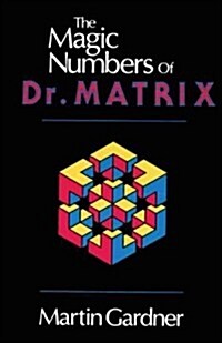 The Magic Numbers of Dr. Matrix (Paperback)