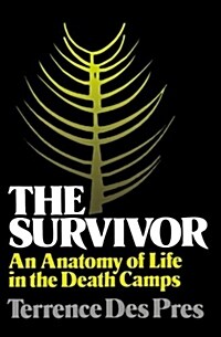 The Survivor: An Anatomy of Life in the Death Camps (Paperback)