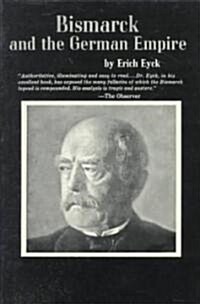 Bismarck and the German Empire (Paperback)