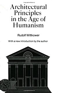 Architectural Principles in the Age of Humanism (Paperback)
