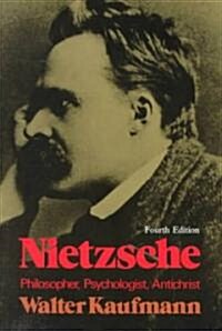 [중고] Nietzsche, Philosopher, Psychologist, Antichrist (Paperback, 4th)