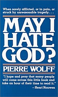 May I Hate God? (Paperback)