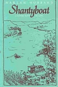 Shantyboat: A River Way of Life (Paperback, Revised)
