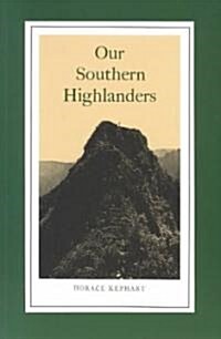 Our Southern Highlanders: Introduction by George Ellison (Paperback)
