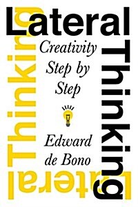 Lateral Thinking: Creativity Step by Step (Paperback)