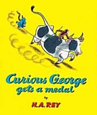 Curious George Gets a Medal (Hardcover)