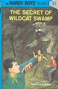 The Secret of Wildcat Swamp (Hardcover)