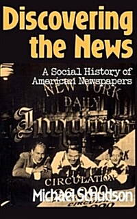 [중고] Discovering the News: A Social History of American Newspapers (Paperback)