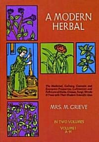 A Modern Herbal, Vol. I: Volume 1 (Paperback, Revised)