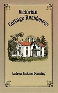 Victorian Cottage Residences (Paperback, Revised)
