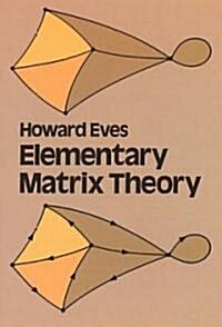 Elementary Matrix Theory (Paperback)