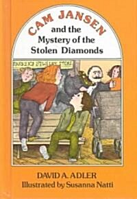Cam Jansen and the Mystery of the Stolen Diamonds (School & Library)