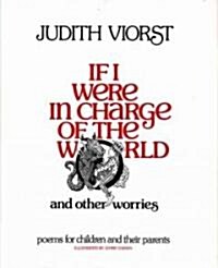 If I Were in Charge of the World and Other Worries: Poems for Children and Their Parents (Hardcover)