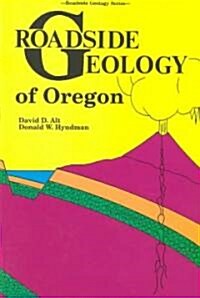 Roadside Geology of Oregon (Paperback)