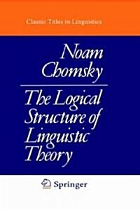 The Logical Structure of Linguistic Theory (Hardcover)
