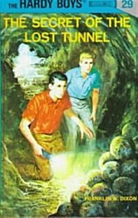 Hardy Boys 29: The Secret of the Lost Tunnel (Hardcover, Revised)