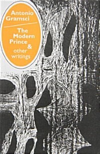 Modern Prince and Other Writings (Paperback)