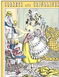 Corsets and Crinolines (Paperback)
